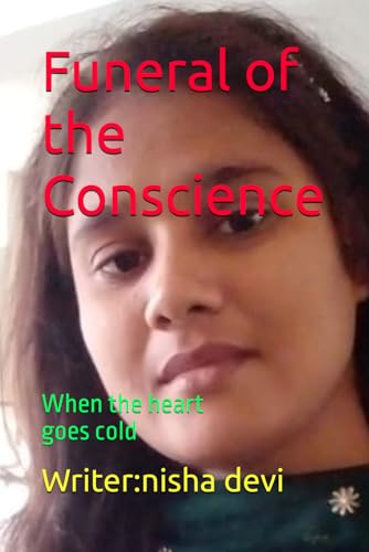 Funeral of the conscience: When the Heart Goes Cold