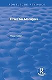 Ethics for Managers (Routledge Revivals) (English Edition) - Philip Holden 