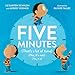 Five Minutes: (That's a Lot of Time) (No, It's Not) (Yes, It Is)