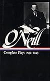 Used Book in Good Condition Eugene O\'Neill: Complete Plays Vol. 3 1932-1943 (LOA #42) (Library of America Eugene O\'Neill Edition)