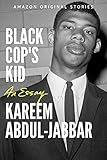 Black Cop's Kid: An Essay