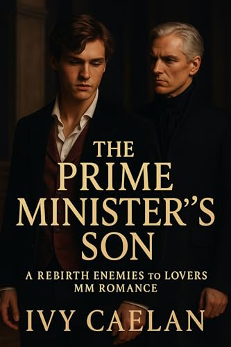 The Prime Minister’s Son: A Rebirth Enemies to Lovers MM Romance (English Edition)