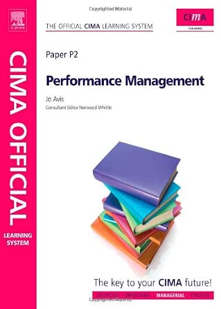 CIMA Official Learning System Performance Management: Managerial Level 6th Edition-Wow! eBook