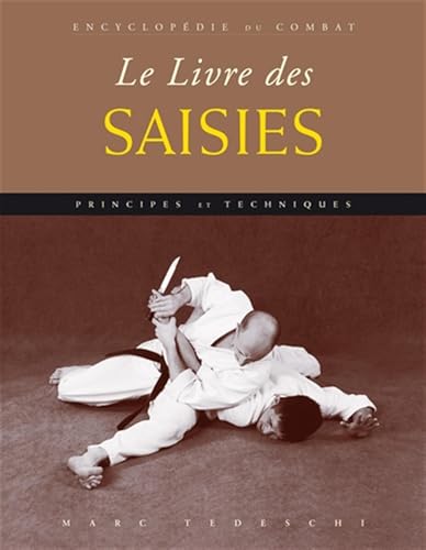 Budo - Le livre des saisies: principes et techniques