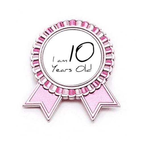 Broche rose I am 10 years old badge métal taille M anniversaire fille