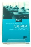 The New Public Management: Canada in Comparative Perspective 0886451809 Book Cover