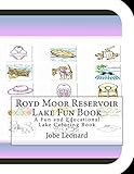 Royd Moor Reservoir Lake Fun Book: A Fun and Educational Lake Coloring Book