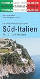 Mit dem Wohnmobil nach Süd-Italien: Teil 2: Der Westen (Womo-Reihe, Band 36)