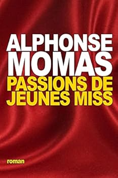 Paperback Passions de jeunes miss [French] Book