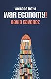 Welcome to the War Economy!