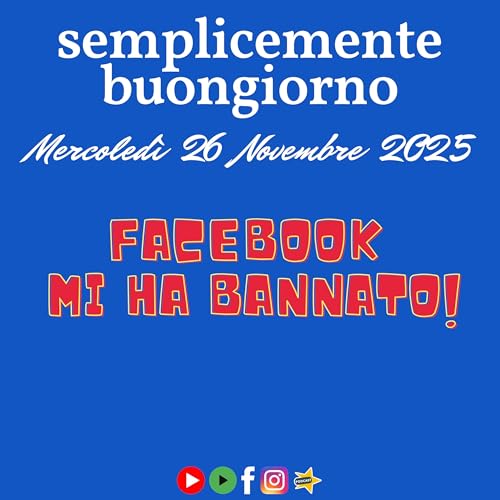 Semplicemente Buongiorno: Facebook mi ha Bannato!