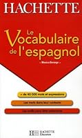 Le Vocabulaire de l'espagnol 201145610X Book Cover