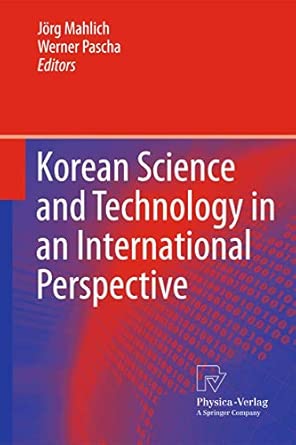 Korean Science and Technology in an International Perspective 2012th Edition book cover