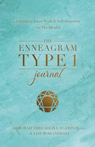 The Enneagram Type 1 Journal: A Guide to Inner Work & Self-Discovery for The Idealist (Degerton-threadgill Untitled Enneagram Journal, 1)