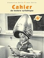 Cahier de lecture syllabique 2891444655 Book Cover