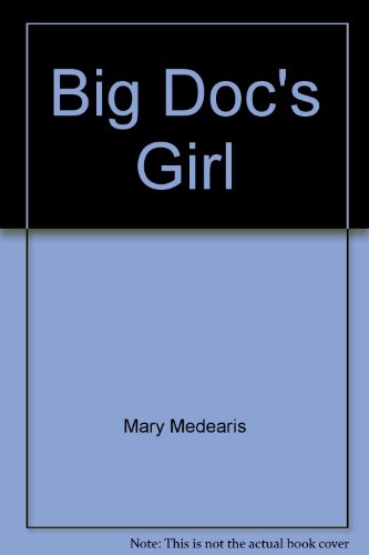 Big Doc's Girl B000VAMHL4 Book Cover