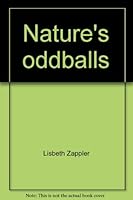 Nature's oddballs 0385083556 Book Cover