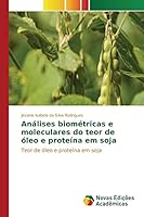 Analises Biometricas E Moleculares Do Teor de Oleo E Proteina Em Soja 6130164637 Book Cover