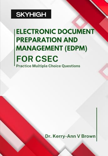  Electronic Document Preparation and Management (EDPM): Multiple Choice Practice Questions