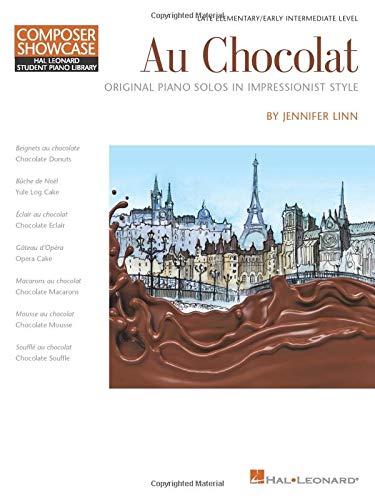 Jennifer LinnAu Chocolat - Original Piano Solos in Impressionist Style: NFMC 2020-2024 Selection Composer Showcase Hal Leonard Student Piano Library Late Elementary Level