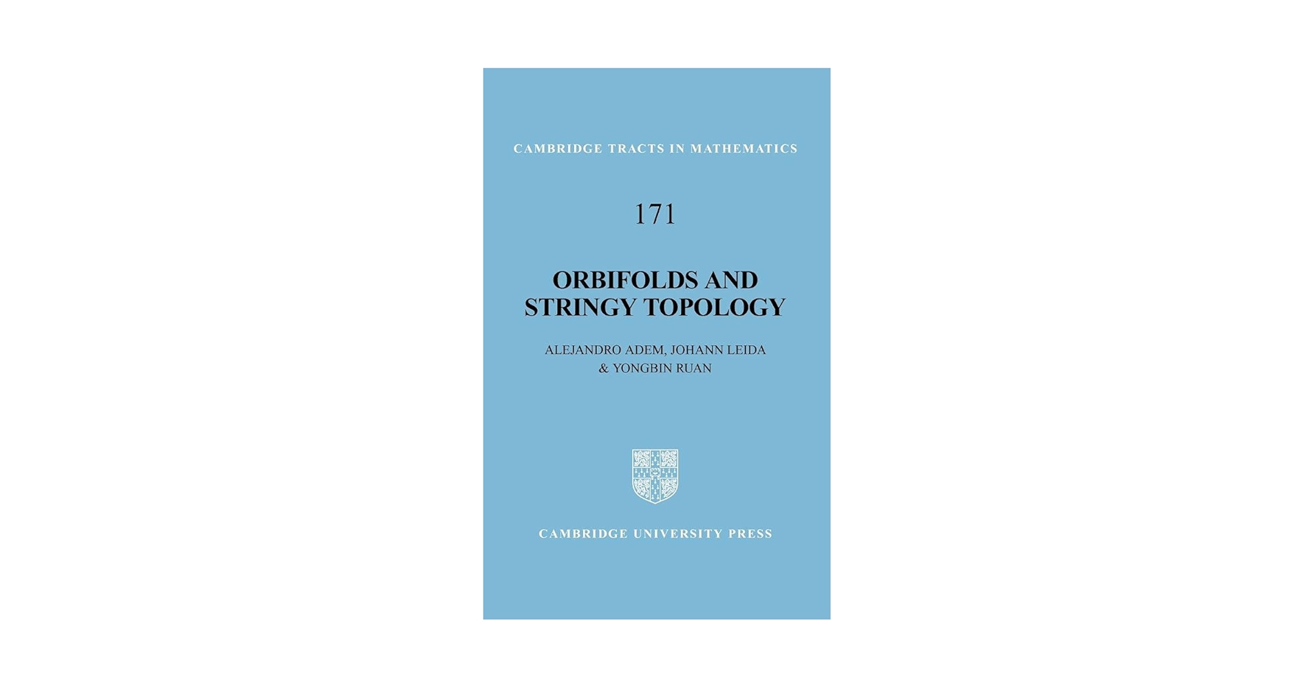 Orbifolds and Stringy Topology (Cambridge Tracts in