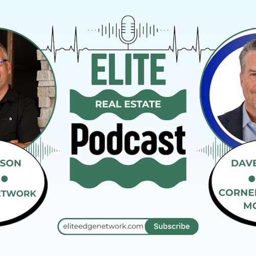 Rates, Reality & Relationships: David Keblaitis on Winning in Today&rsquo;s Mortgage Market