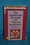 Die alchimische Hochzeit von Christian Rosenkreuz
