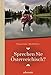 Produktbild Sprechen Sie Österreichisch: Ein Sprachführer für Einheimische und Zugereiste