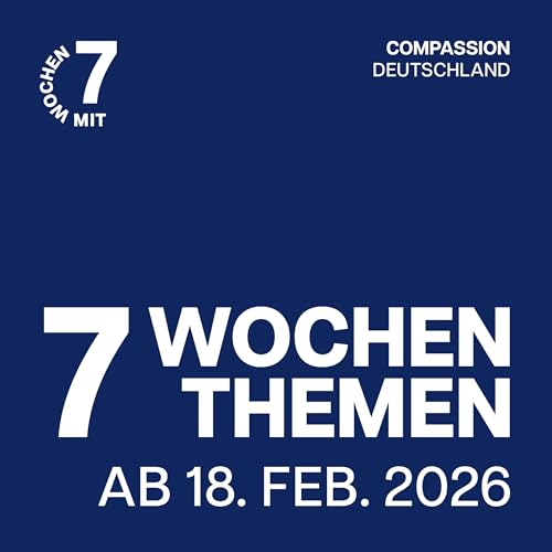 7 Wochen mit - 2026. Ab dem 18. Februar jeden Tag
