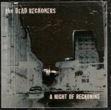 Night of Reckoning [Audio CD] Dead Reckoners