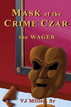 Paperback Mask of the Crime Czar: the Wager Book