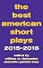 The Best American Short Plays 2015-2016