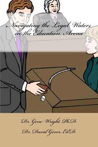 Navigating the Legal Waters in the Education Arena: New Educators Guide to Avoid