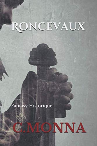 Télécharger Roncevaux: Un roman de Fantasy Historique Gratuit