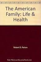 The American Family: Life & Health 0899140440 Book Cover