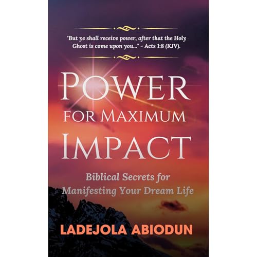Power for Maximum Impact by Ladejola Abiodun episode artwork