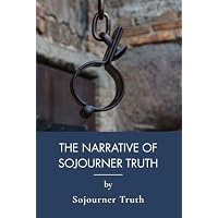 The Narrative of Sojourner Truth