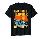 Photo Gallery maglietta per insegnante di terza elementare off duty ultimo giorno di scuola 2021 maglietta Photo Gallery maglietta per insegnante di terza elementare off duty ultimo giorno di scuola 2021 maglietta
