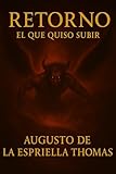  El que quiso subir (Spanish Edition)