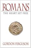 Romans (The Heart Set Free)