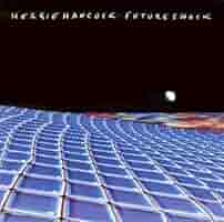 ハービー・ハンコック「ポシビリティーズ/フューチャー2フューチャー/ハリケーン」 Herbie Hancock - Future 2 Future [Japan Release HQ FULL