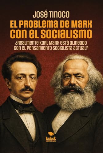 EL PROBLEMA DE MARX CON EL SOCIALISMO
