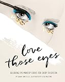 Love Those Eyes (Love Those/That …) (English Edition)