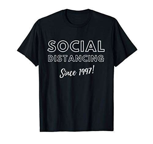 Social Distancing Since 1997 - Introvert Birthday Gift 1997 Camiseta
