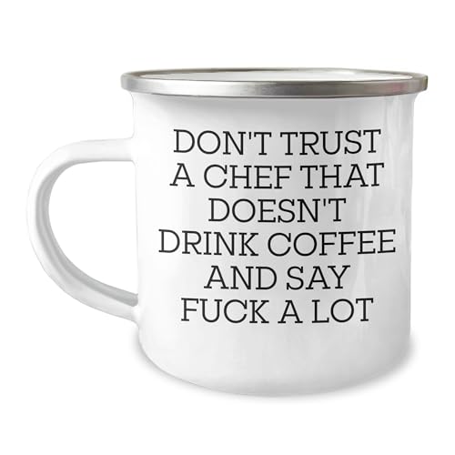 Funny Chef Camping Mug - Don't Trust A Chef That Doesn't Drink Coffee, Gifts from Men to Chef Friends on Valentine's