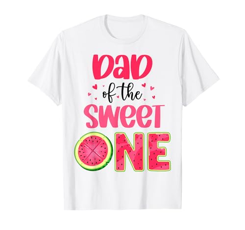 Dad Of The Sweet One Watermelon �a�����t�@�~���[�p�[�e�B�[ T�V���c