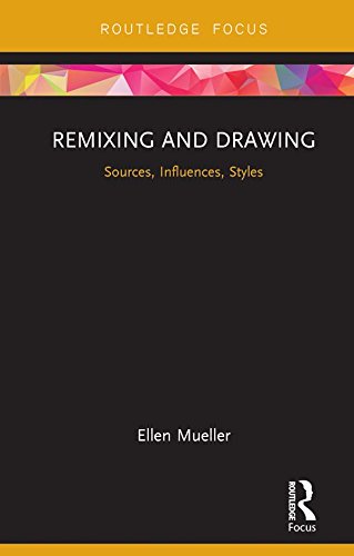 Remixing and Drawing: Sources, Influences, Styles