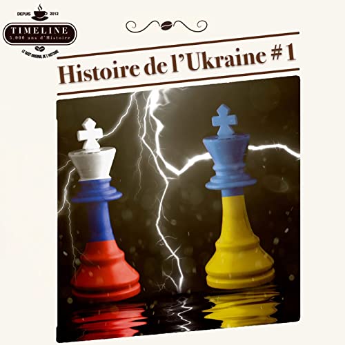 Histoire de l&rsquo;Ukraine #1 : la Petite Rouss