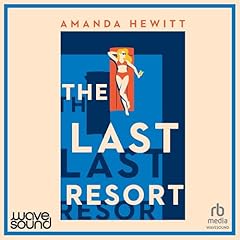 The Last Resort Audiolibro Por Amanda Hewitt arte de portada