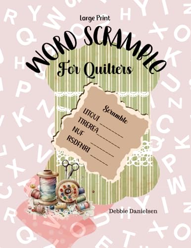 Word Scramble For Quilters: Large Print
